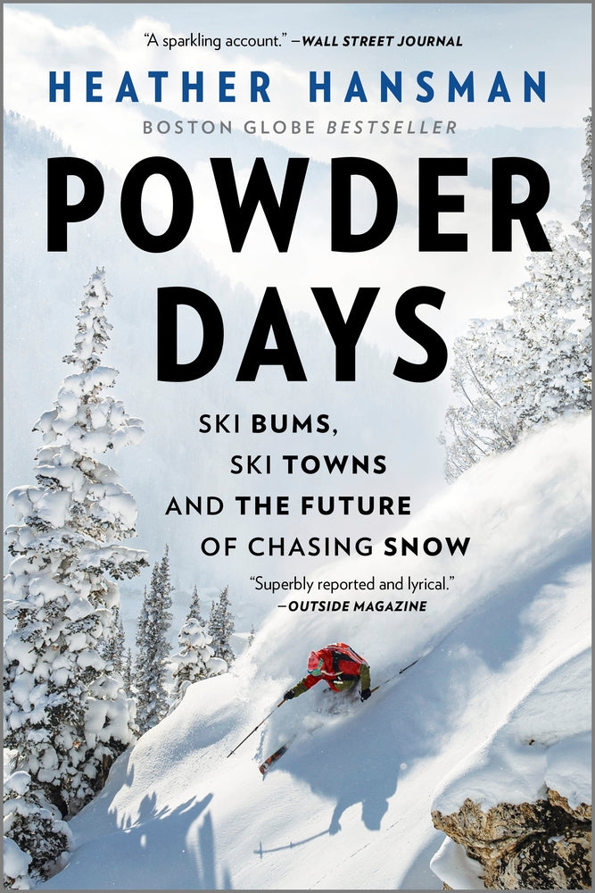 Book cover for Powder Days: Ski Bums, Ski Towns, and the Future of Chasing Snow