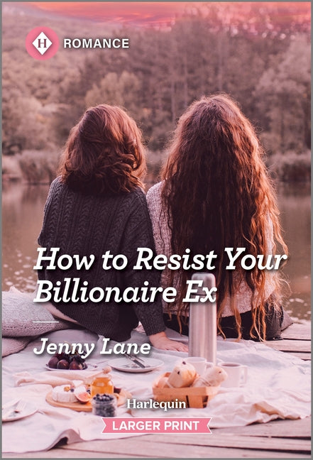 Book cover for How to Resist Your Billionaire Ex (Original)