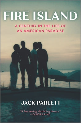 Book cover for Fire Island: A Century in the Life of an American Paradise