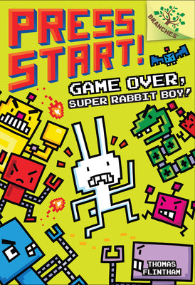 Book cover for Game Over, Super Rabbit Boy!: A Branches Book (Press Start! #1): Volume 1