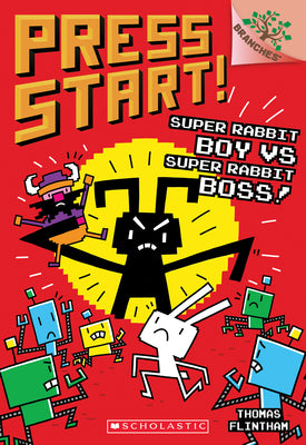 Book cover for Super Rabbit Boy vs. Super Rabbit Boss!: A Branches Book (Press Start! #4): Volume 4