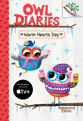Book cover for Warm Hearts Day: A Branches Book (Owl Diaries #5): Volume 5