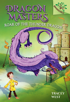 Book cover for Roar of the Thunder Dragon: A Branches Book (Dragon Masters #8): Volume 8
