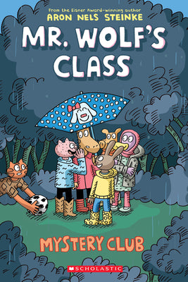 Book cover for Mystery Club: A Graphic Novel (Mr. Wolf's Class #2): Volume 2