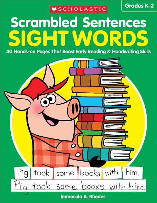 Book cover for Scrambled Sentences: Sight Words: 40 Hands-On Pages That Boost Early Reading & Handwriting Skills