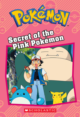 Book cover for Secret of the Pink Pokémon (Pokémon: Chapter Book)