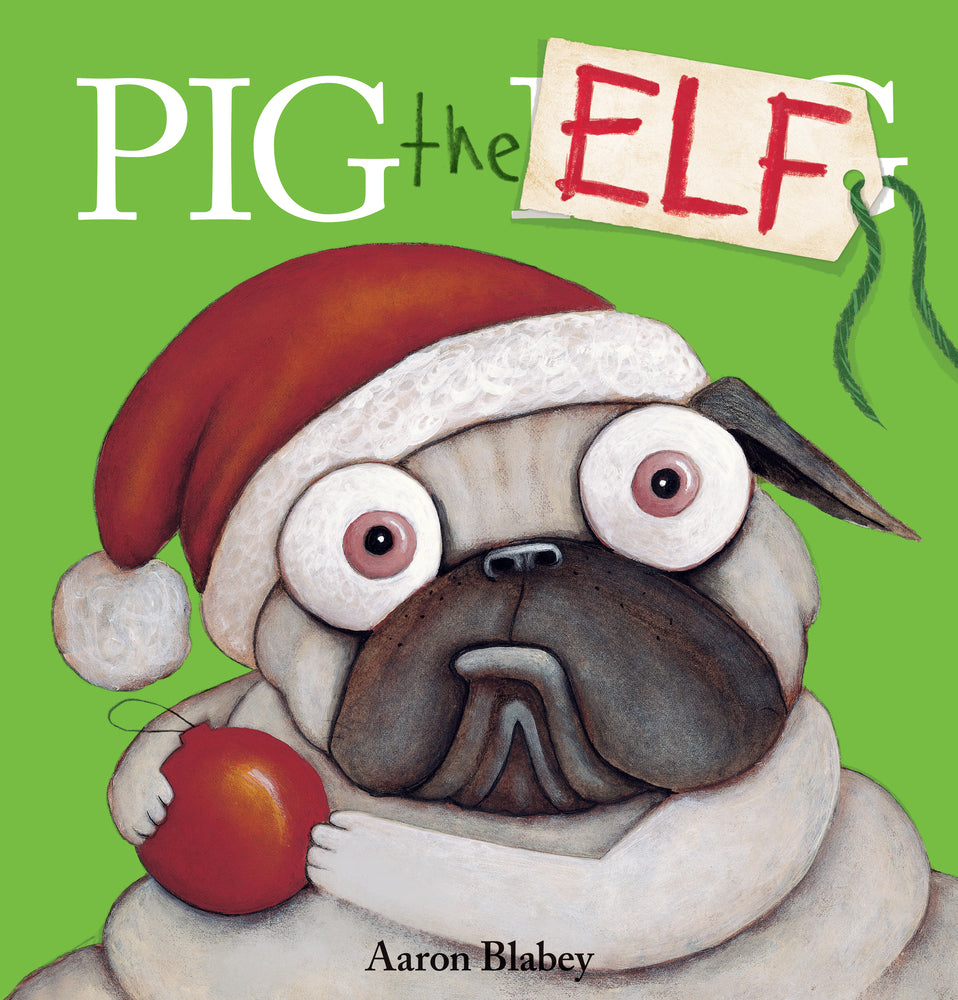 Book cover for Pig the Elf (Pig the Pug)