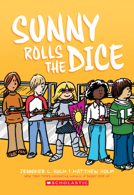 Book cover for Sunny Rolls the Dice: A Graphic Novel (Sunny #3)