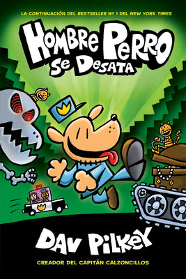 Book cover for Hombre Perro Se Desata (Dog Man Unleashed): Volume 2