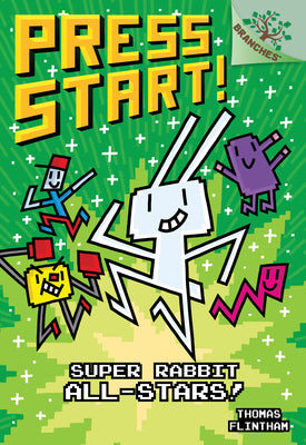 Book cover for Super Rabbit All-Stars!: A Branches Book (Press Start! #8): Volume 8