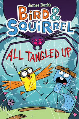 Book cover for Bird & Squirrel All Tangled Up: A Graphic Novel (Bird & Squirrel #5): Volume 5
