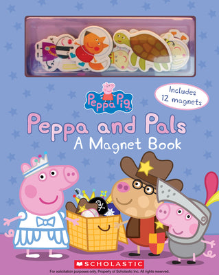 Book cover for Peppa and Pals: A Magnet Book (Peppa Pig) [With Magnet(s)]