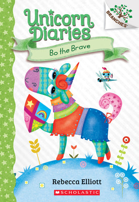 Book cover for Bo the Brave: A Branches Book (Unicorn Diaries #3): Volume 3