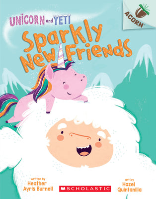 Book cover for Sparkly New Friends: An Acorn Book (Unicorn and Yeti #1): Volume 1