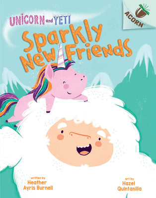Book cover for Sparkly New Friends: An Acorn Book (Unicorn and Yeti #1): Volume 1