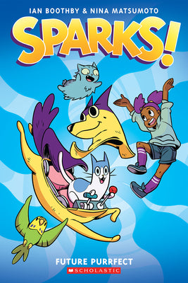 Book cover for Sparks! Future Purrfect: A Graphic Novel (Sparks! #3)