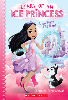 Book cover for Snow Place Like Home (Diary of an Ice Princess #1): Volume 1