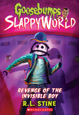 Book cover for Revenge of the Invisible Boy (Goosebumps Slappyworld #9): Volume 9