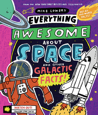 Book cover for Everything Awesome about Space and Other Galactic Facts!