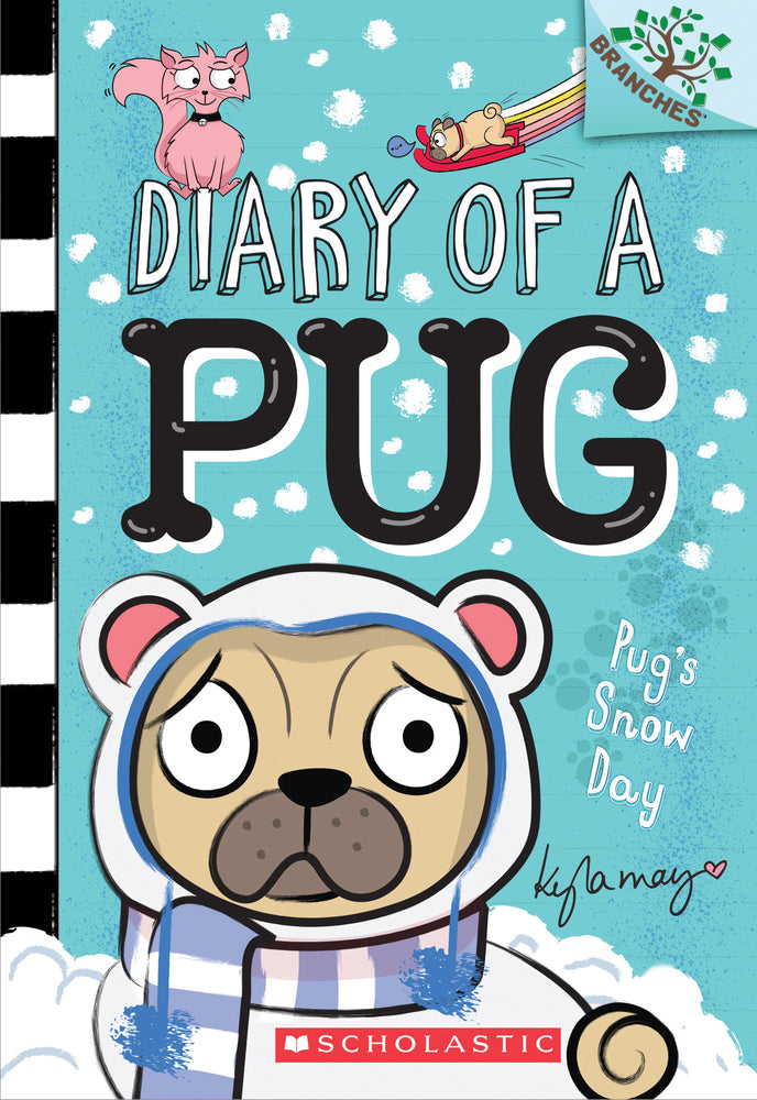 Book cover for Pug's Snow Day: A Branches Book (Diary of a Pug #2): Volume 2