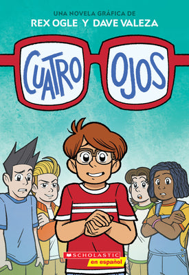 Book cover for Cuatro Ojos (Four Eyes 1: Four Eyes)