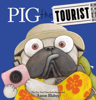 Book cover for Pig the Tourist