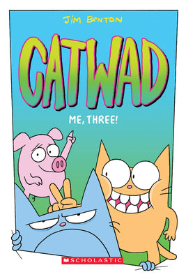Book cover for Me, Three!: A Graphic Novel (Catwad #3): Volume 3
