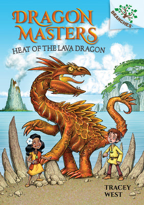 Book cover for Heat of the Lava Dragon: A Branches Book (Dragon Masters #18): Volume 18