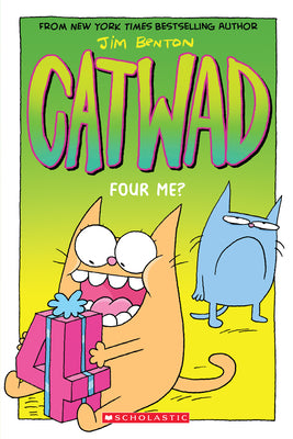 Book cover for Four Me? a Graphic Novel (Catwad #4): Volume 4