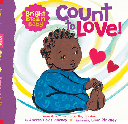 Book cover for Count to Love! (a Bright Brown Baby Board Book)