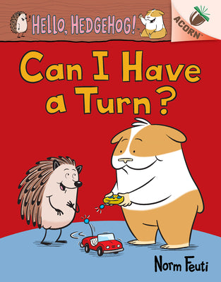 Book cover for Can I Have a Turn?: An Acorn Book (Hello, Hedgehog! #5)