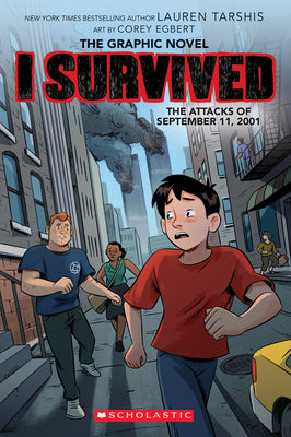 Book cover for I Survived the Attacks of September 11, 2001: A Graphic Novel (I Survived Graphic Novel #4): Volume 4