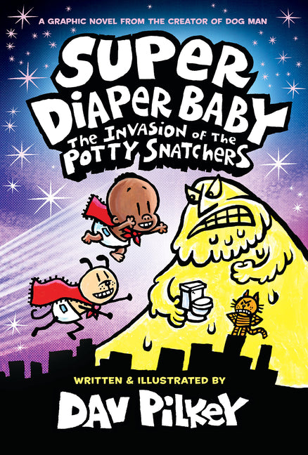 Book cover for Super Diaper Baby: The Invasion of the Potty Snatchers: Color Edition (from the Creator of Dog Man) (Color)