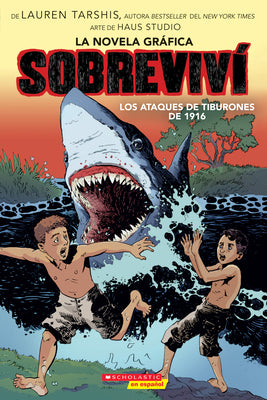 Book cover for Sobreviví Los Ataques de Tiburones de 1916 (Graphix) (I Survived the Shark Attacks of 1916)