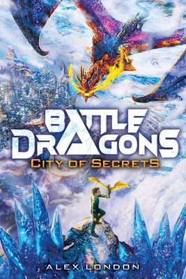 Book cover for City of Secrets (Battle Dragons #3)