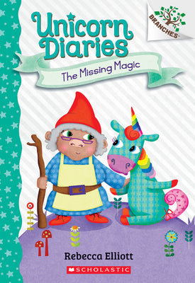 Book cover for The Missing Magic: A Branches Book (Unicorn Diaries #7)