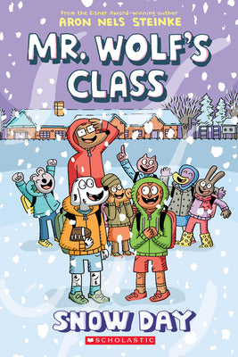 Book cover for Snow Day: A Graphic Novel (Mr. Wolf's Class #5)