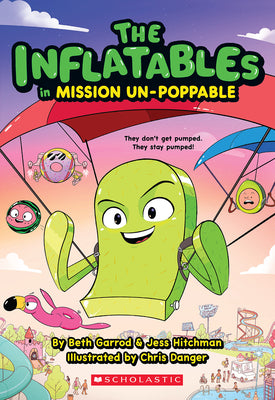 Book cover for The Inflatables in Mission Un-Poppable (the Inflatables #2)
