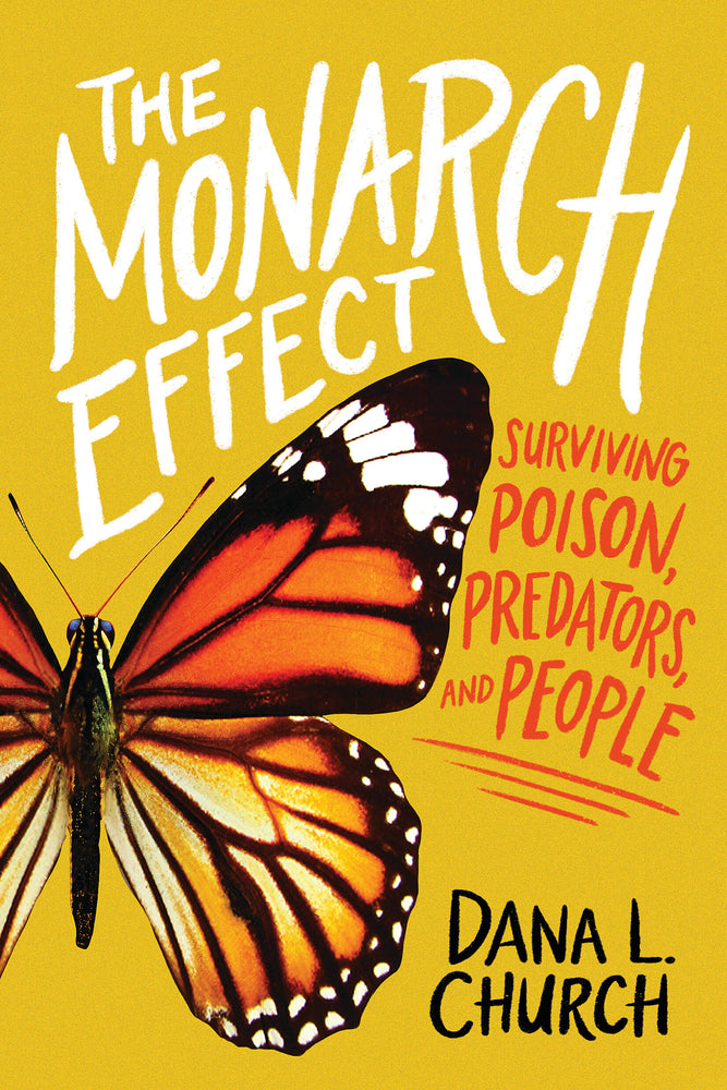 Book cover for The Monarch Effect: Surviving Poison, Predators, and People