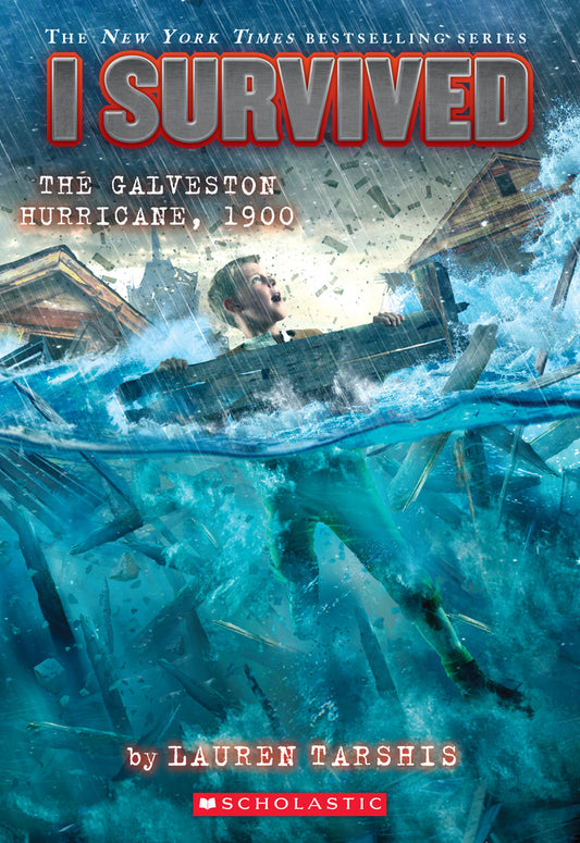 Book cover for I Survived the Galveston Hurricane, 1900 (I Survived #21): Volume 21