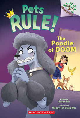Book cover for The Poodle of Doom: A Branches Book (Pets Rule! #2)
