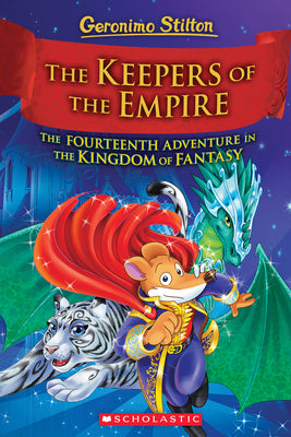 Book cover for The Keepers of the Empire (Geronimo Stilton and the Kingdom of Fantasy #14): The Keepers of the Empire (Geronimo Stilton and the Kingdom of Fantasy #1