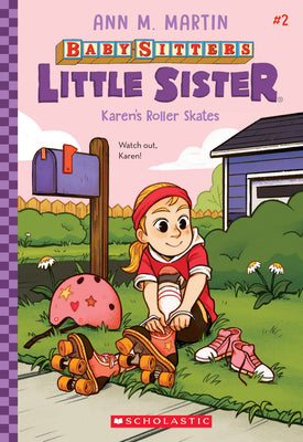 Book cover for Karen's Roller Skates (Baby-Sitters Little Sister #2): Volume 2