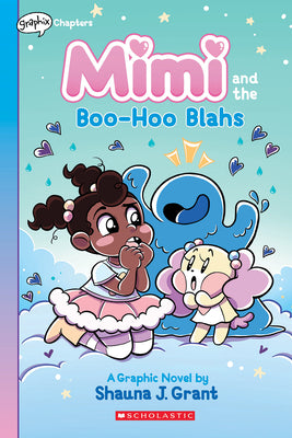 Book cover for Mimi and the Boo-Hoo Blahs: A Graphix Chapters Book (Mimi #2)