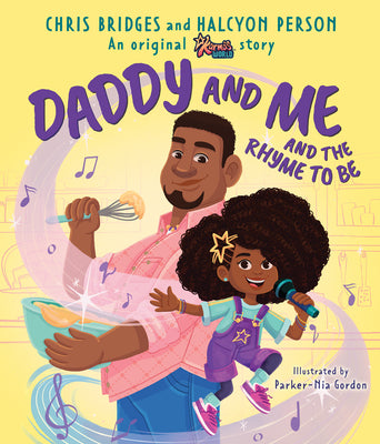 Book cover for Daddy and Me and the Rhyme to Be (a Karma's World Picture Book)