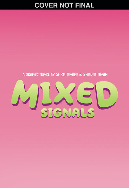 Book cover for Mixed Signals: A Graphic Novel (Mixed Feelings #2)