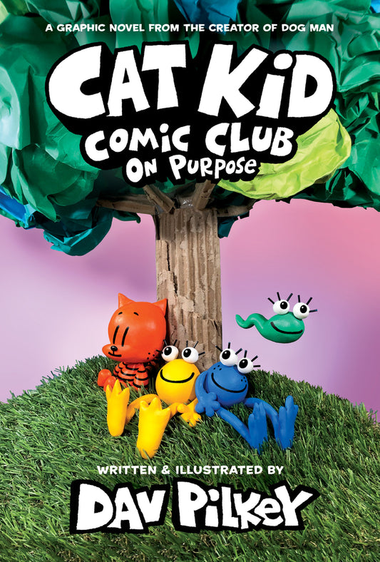 Book cover for Cat Kid Comic Club: On Purpose: A Graphic Novel (Cat Kid Comic Club #3): From the Creator of Dog Man