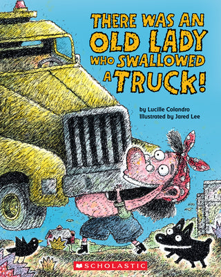 Book cover for There Was an Old Lady Who Swallowed a Truck