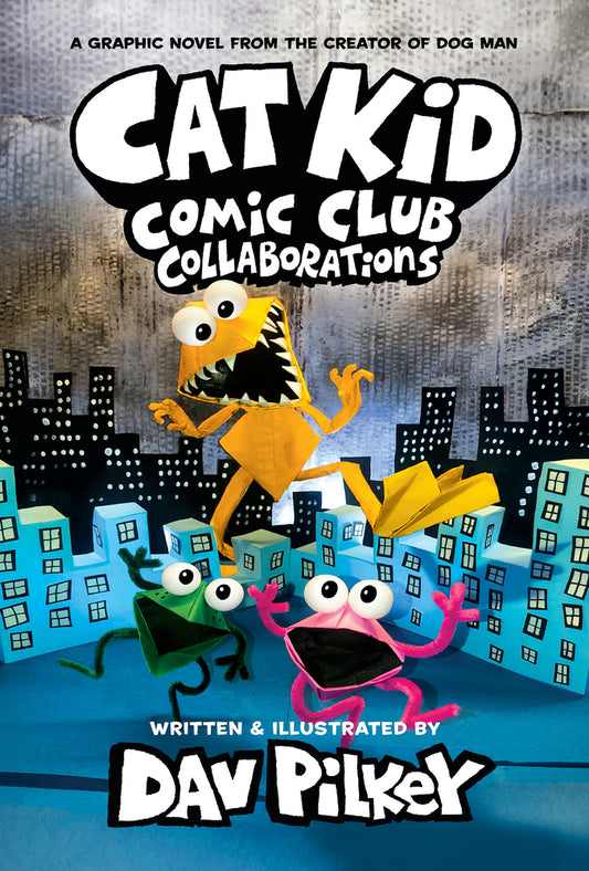 Book cover for Cat Kid Comic Club: Collaborations: A Graphic Novel (Cat Kid Comic Club #4): From the Creator of Dog Man