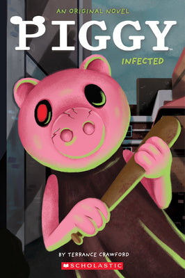 Book cover for Infected: An Afk Book (Piggy Original Novel)